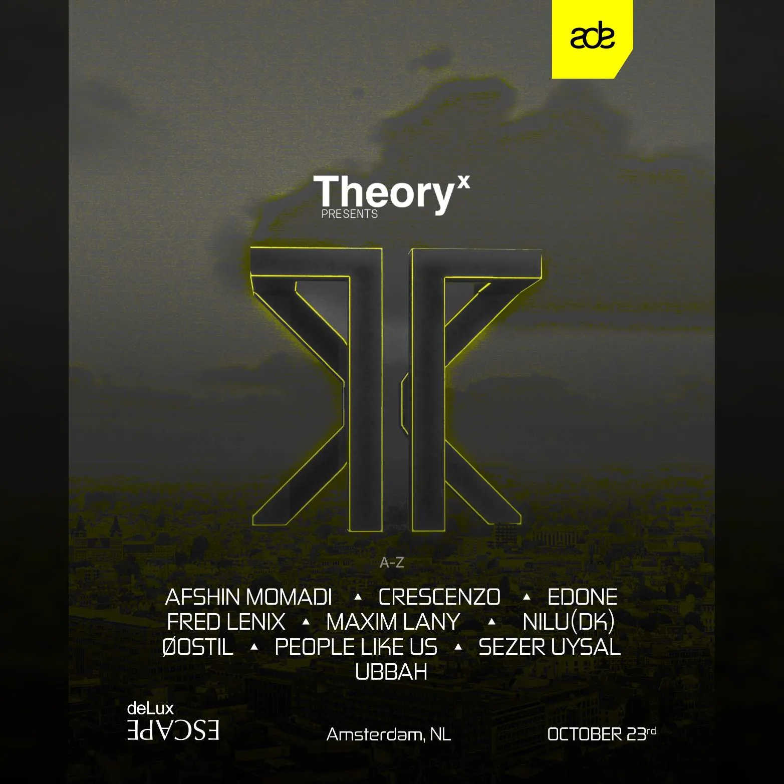 Theory X presents: ADE Debut - Escape DeLux